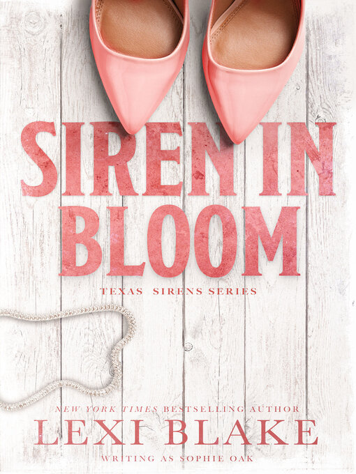 Title details for Siren in Bloom by Lexi Blake - Available